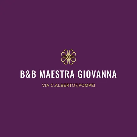 Bed & Breakfast Maestra Giovanna Pompei